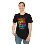 Expert on Skin T-shirt - EqualiTees.Me