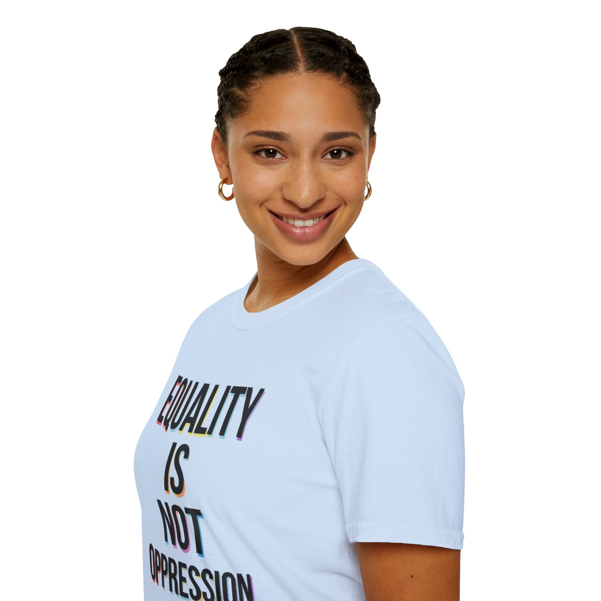 Equality Is Not Oppression T-Shirt — Social Justice Statement Tee