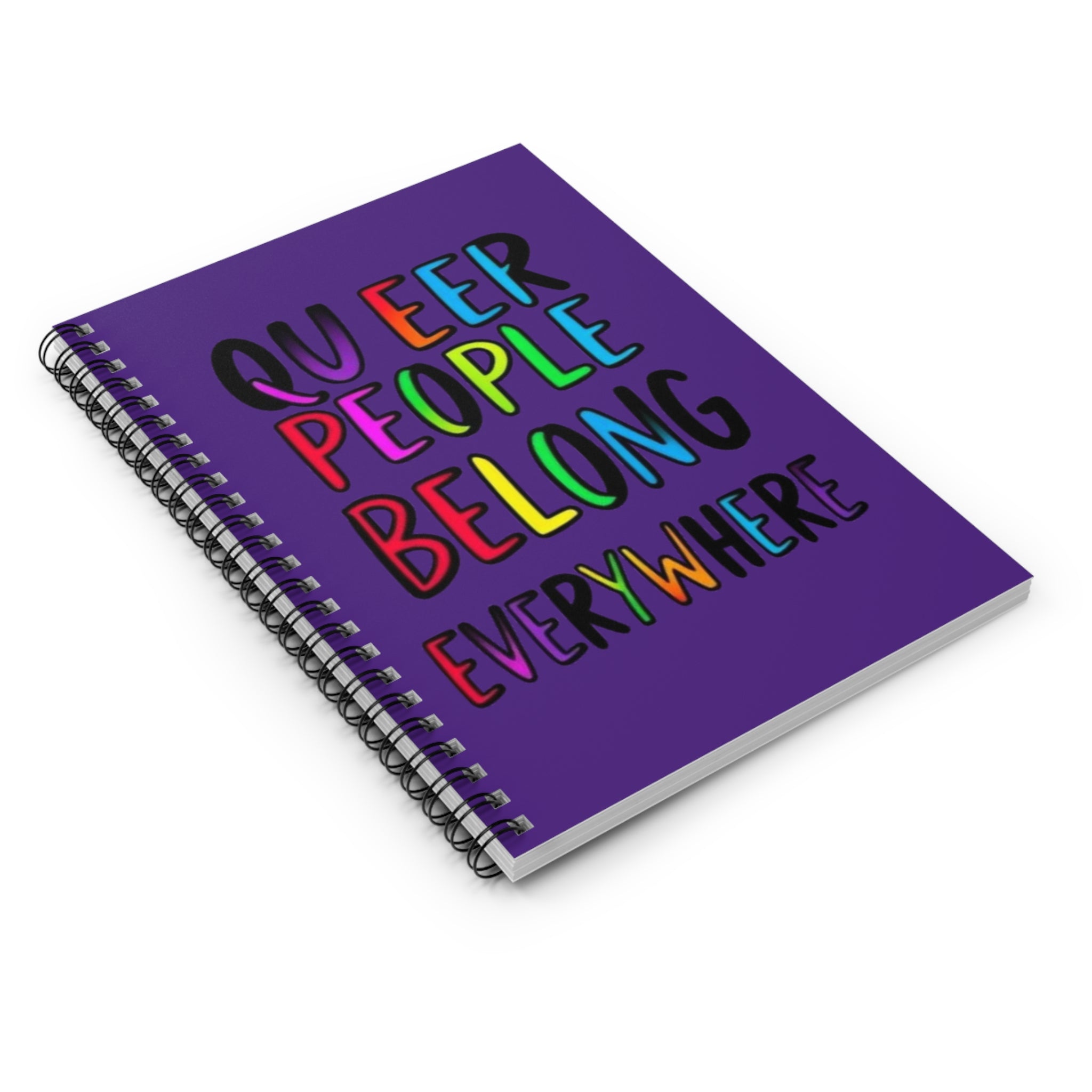 Inclusive Spiral Notebook - "Queer People Belong Everywhere" - Vibrant Ruled Journal for Self-Expression