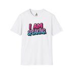 'I Am Speaking' Unisex Softstyle T-Shirt – Bold Statement Tee for Confident Voices