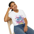Trans Awareness Unisex T-Shirt, LGBTQ+ Pride Shirt, Gift for Allies, Feminist Apparel, Support Trans Rights