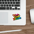 Die-Cut Stickers -  Make Good Trouble-Rainbow Text