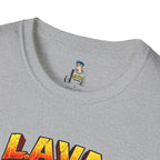 LAVA (Local and Very Angry)  Adult Fit Graphic Tee