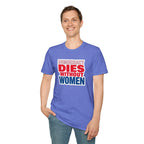 Democracy Dies Without Women Unisex Softstyle T-Shirt