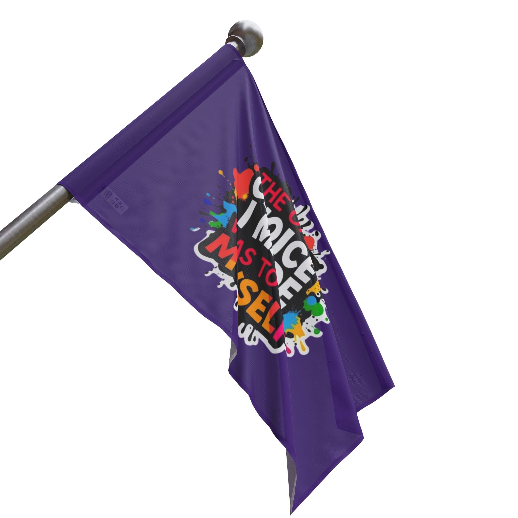 The Only Choice I Made was to Be Myself Flag