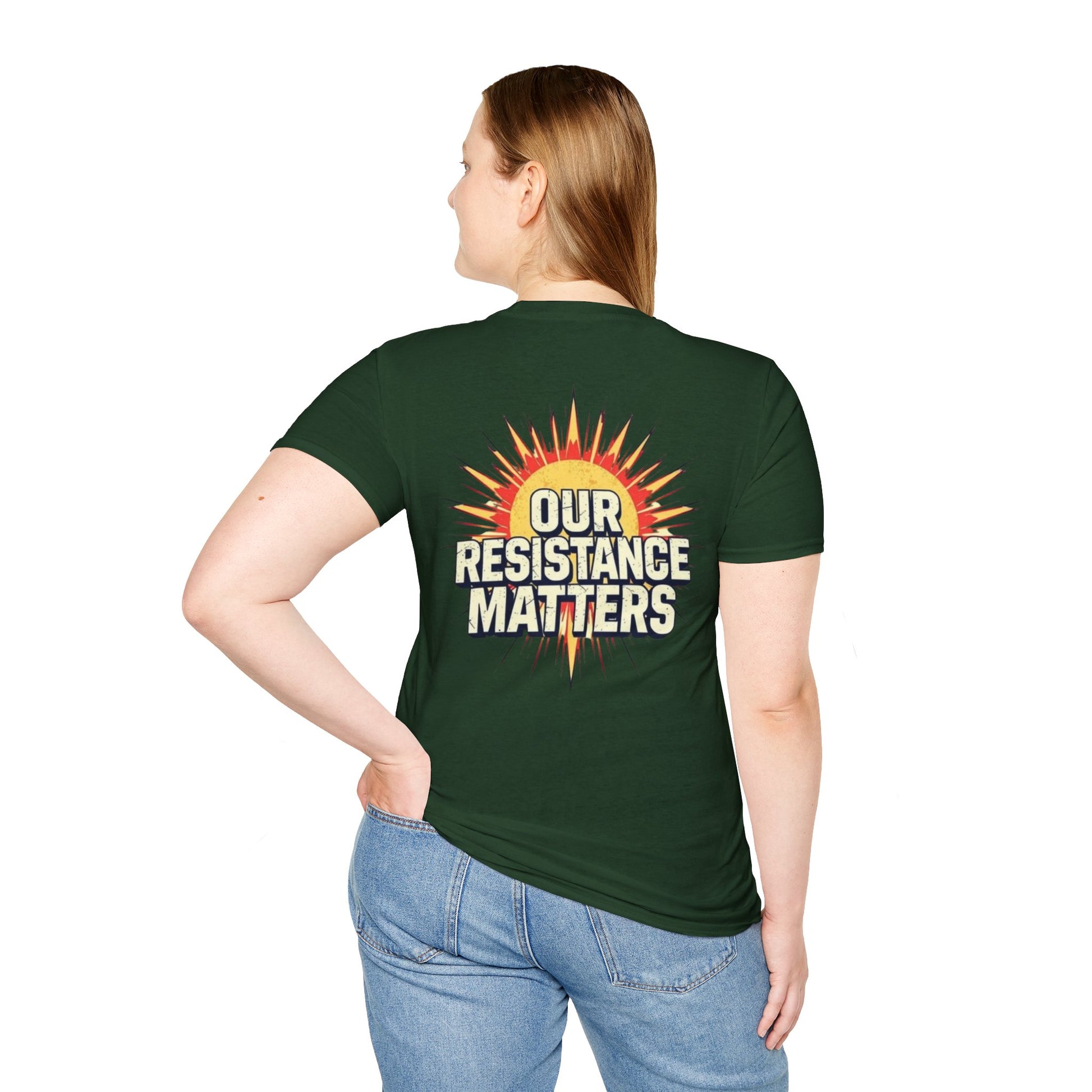 Empowering Statement Tee, Here and Now We Are Alive Our Resistance Matters