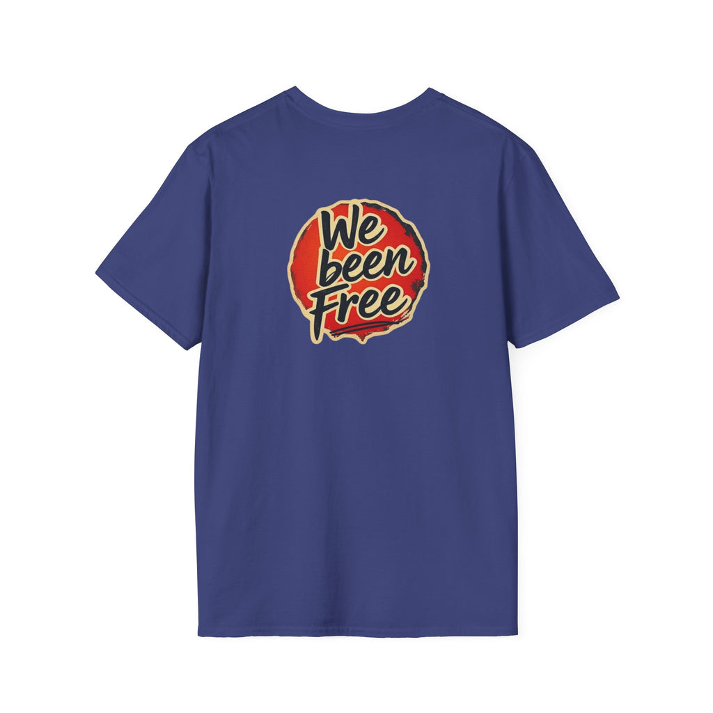 We Been Free Unisex Softstyle T-Shirt