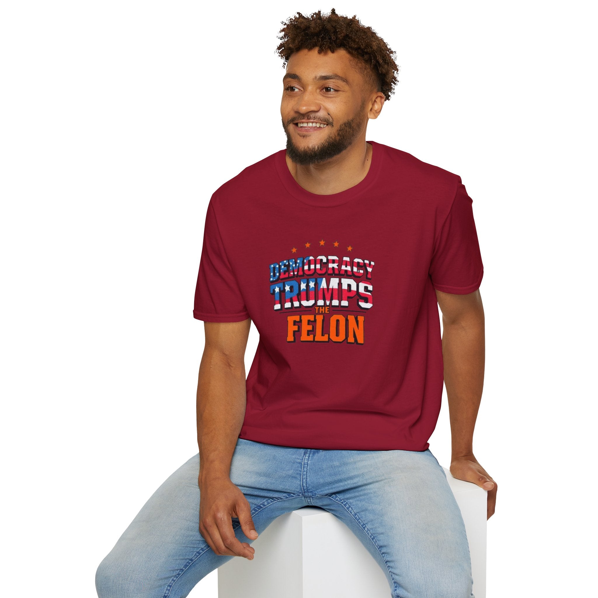 Patriotic Statement T-Shirt - Democracy Trumps the Felon