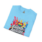 Educate Advocate Celebrate Unisex T-Shirt