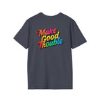 Make Good Trouble' Rainbow T-Shirt