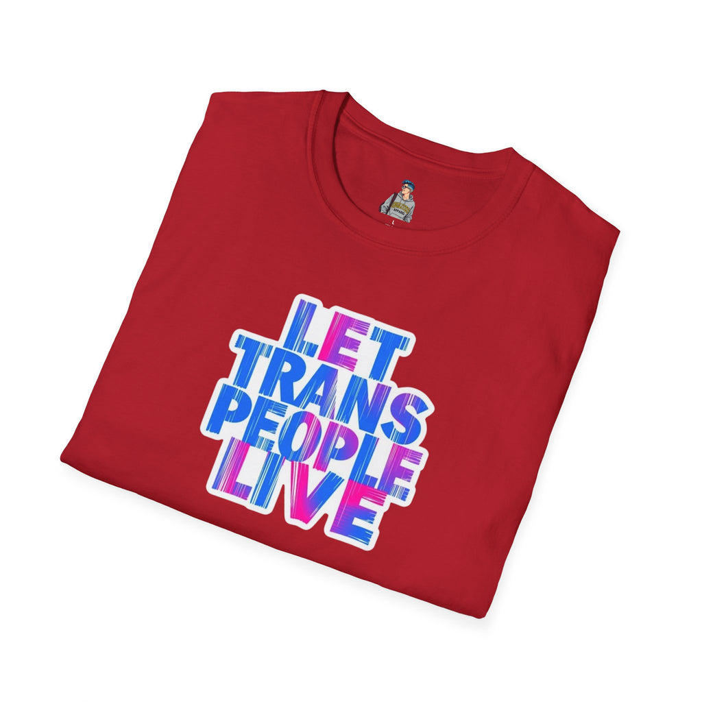 Let Trans People Live Unisex Softstyle T-Shirt