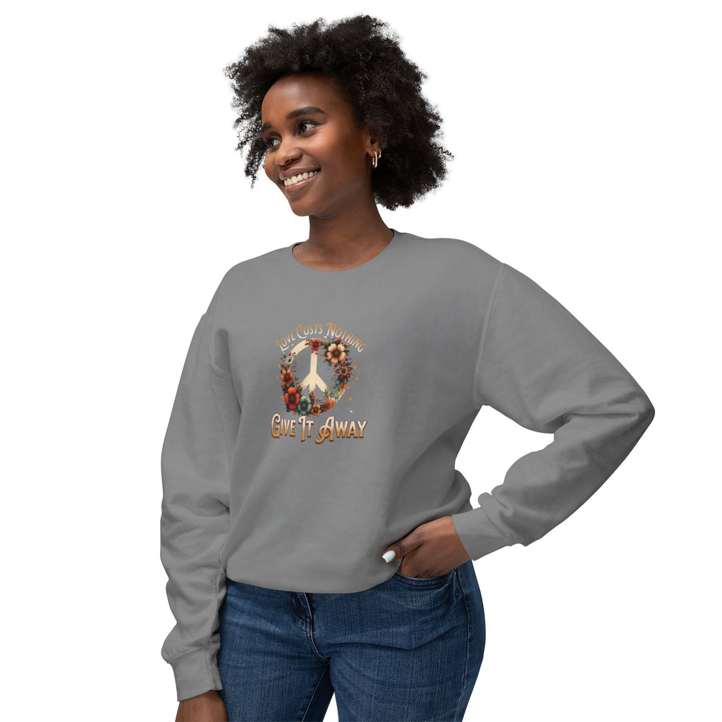 Unisex Lightweight Crewneck Sweatshirt - 'Love Costs Nothing, Give It Away' Inspirational Sweatshirt