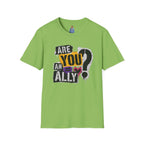 Are You An Ally? Graphic T‑Shirt — Pride & Allyship Tee
