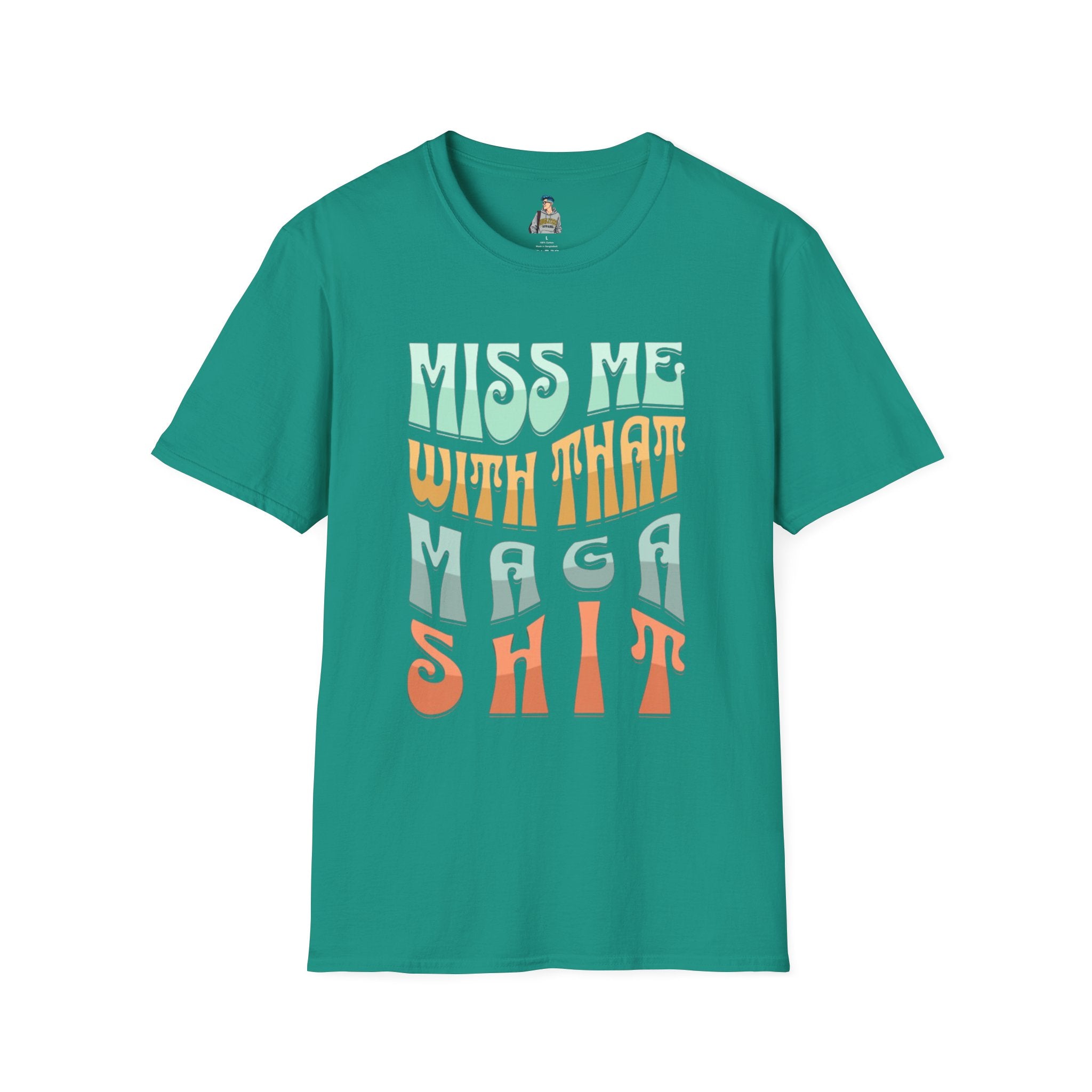 Miss Me With That MAGA Shit Unisex Softstyle T-Shirt