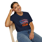 Patriotic Statement T-Shirt - Democracy Trumps the Felon