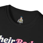 Their Body Is None of Your Business T-Shirt — Bodily Autonomy Tee