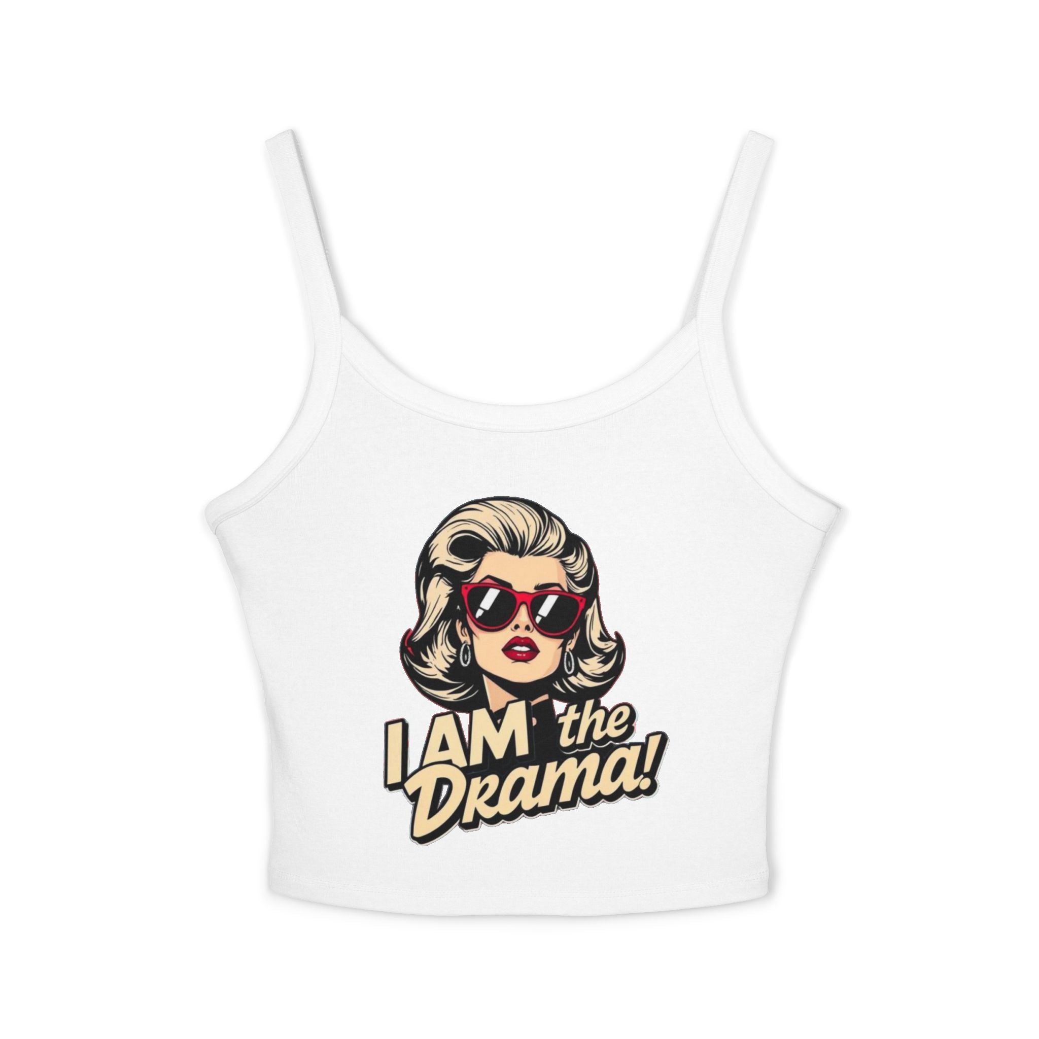 I Am the Drama Spaghetti Strap Tank Top - Fun Summer Style for Confident Women