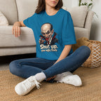 “Shut up, you ugly fuck” Funny graphic tee