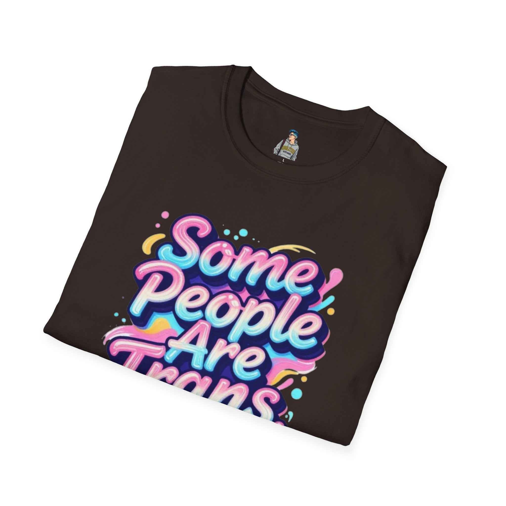 Trans Rights T-Shirt — "Some People Are Trans. Get Over It." Colorful Pride Tee