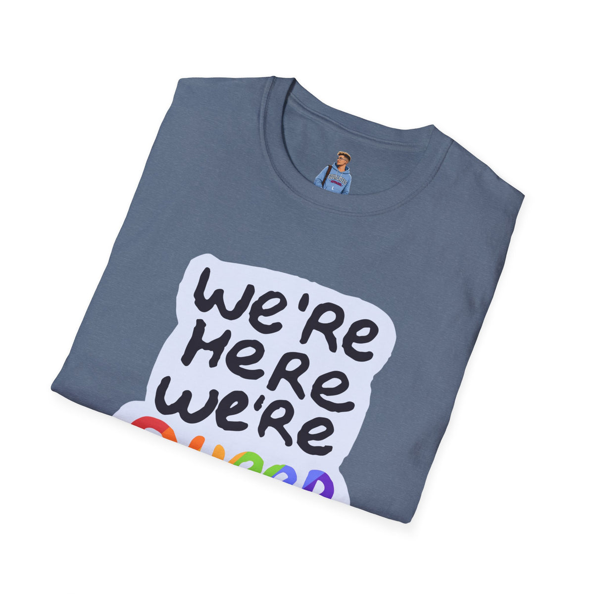 We’re Here We’re Queer Pride Tree Las Vegas T-Shirt
