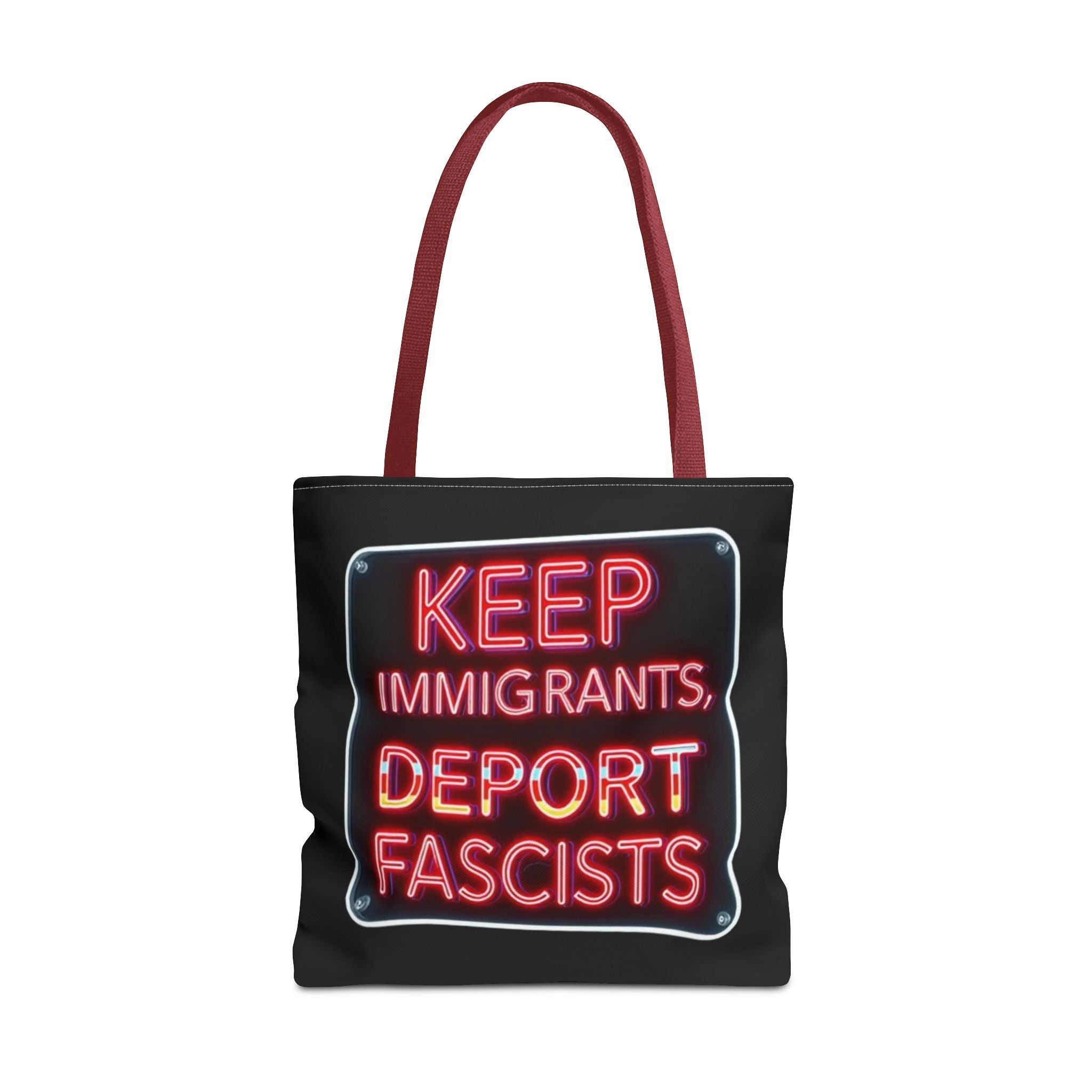 Keep Immigrants, Deport Fascists Tote Bag