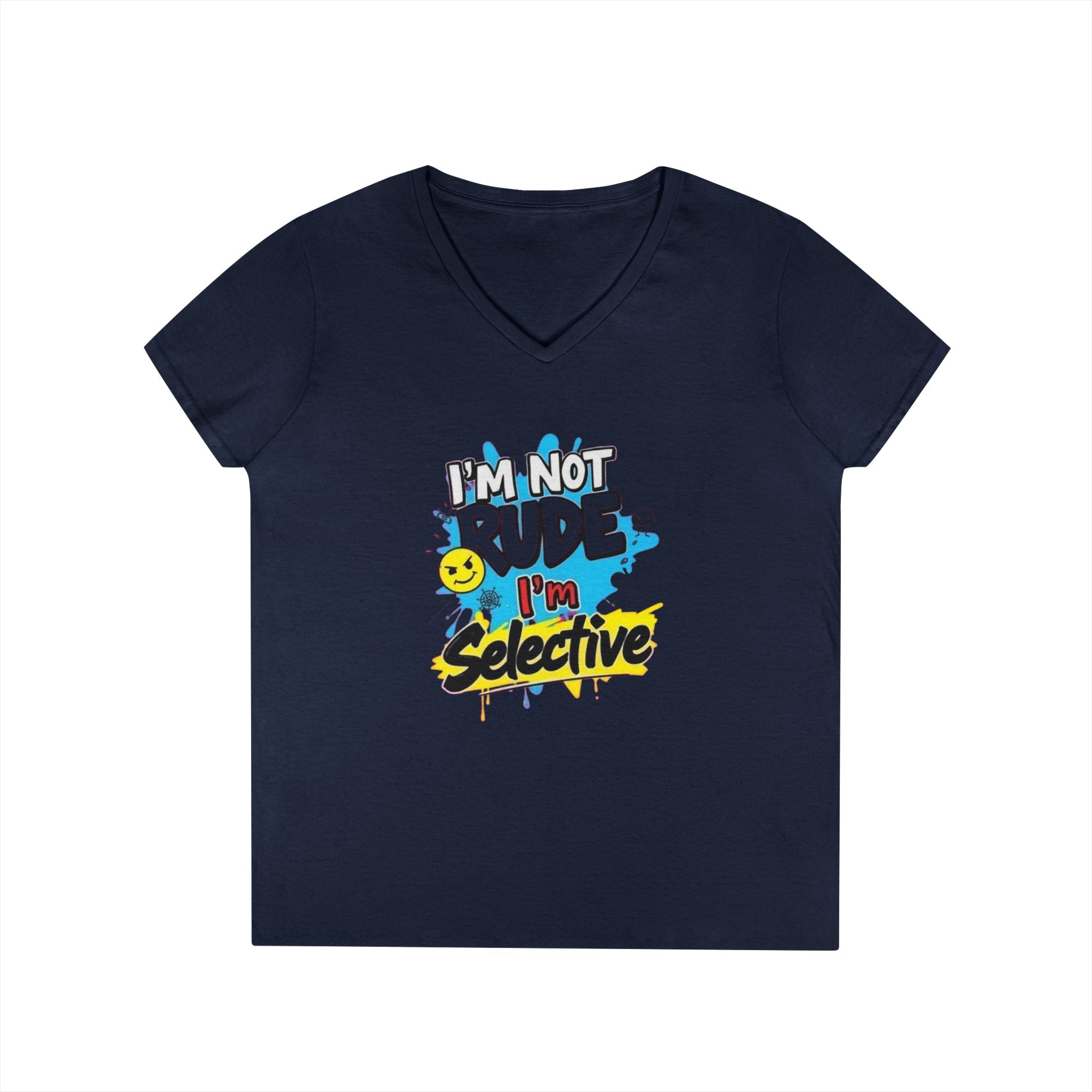 Funny I'm not Rude I'm Selective V-Neck T-Shirt for Women