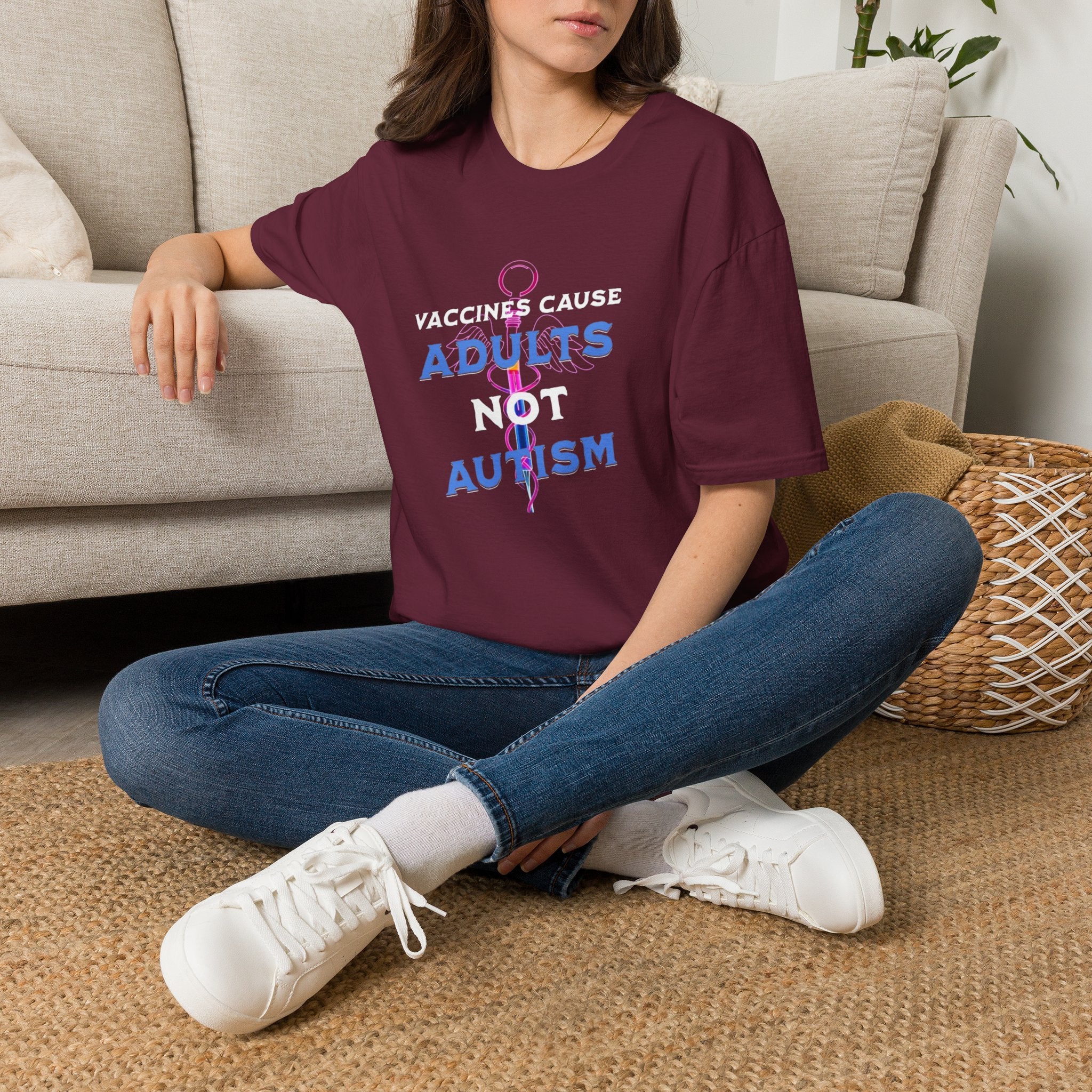 Vaccines Cause Adults Not Autism T-Shirt
