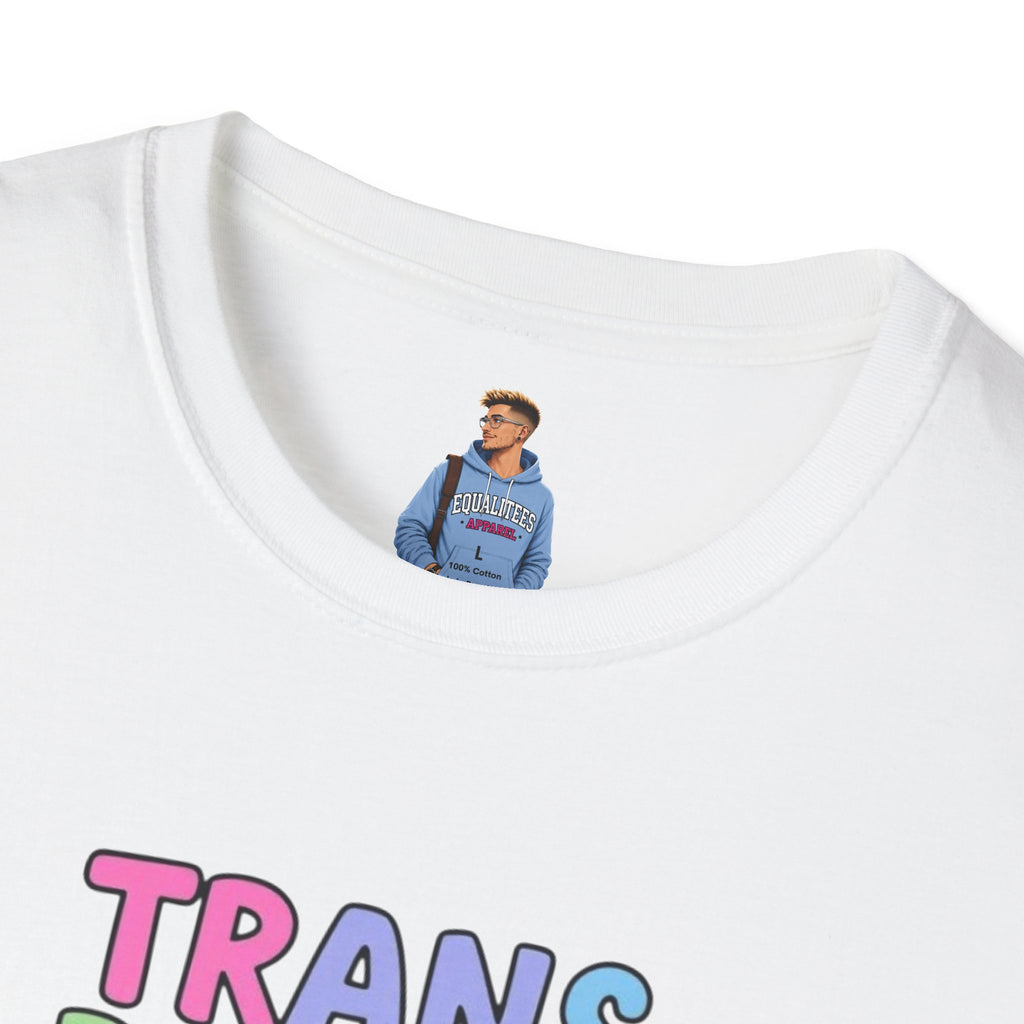Trans People Belong Everywhere Unisex Softstyle T-Shirt