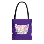 Empowered Women Empower Women Tote Bag