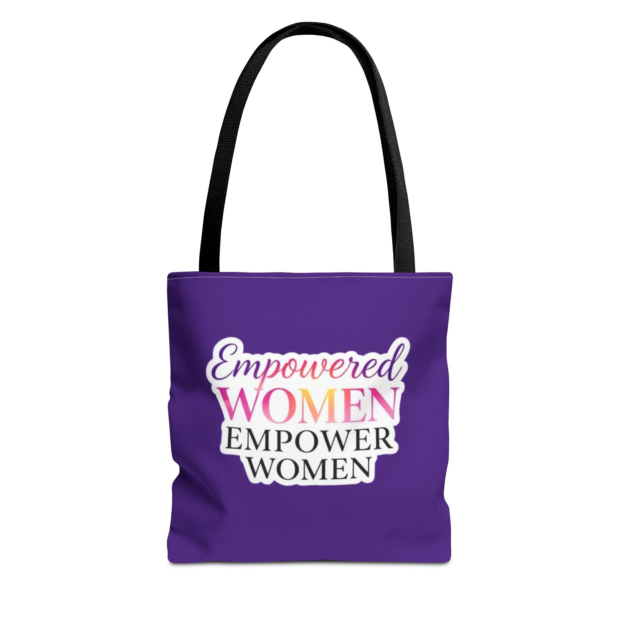 Empowered Women Empower Women Tote Bag