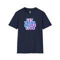 Let Trans People Live Unisex Softstyle T-Shirt