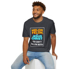 Political Unisex T-Shirt - Melon Felon or Jesus Christ? You Can't Follow Both