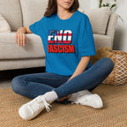 End Fascism Protest Shirt