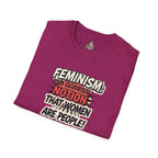 FEMINISM: The Radical Notion that Women are People Unisex Softstyle T-Shirt - Empowering Graphic Tee for Activists