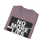 No More Lies T-Shirt — Bold Protest Graphic Tee
