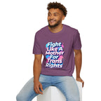 Fight Like A Mother T-Shirt - For Trans Rights