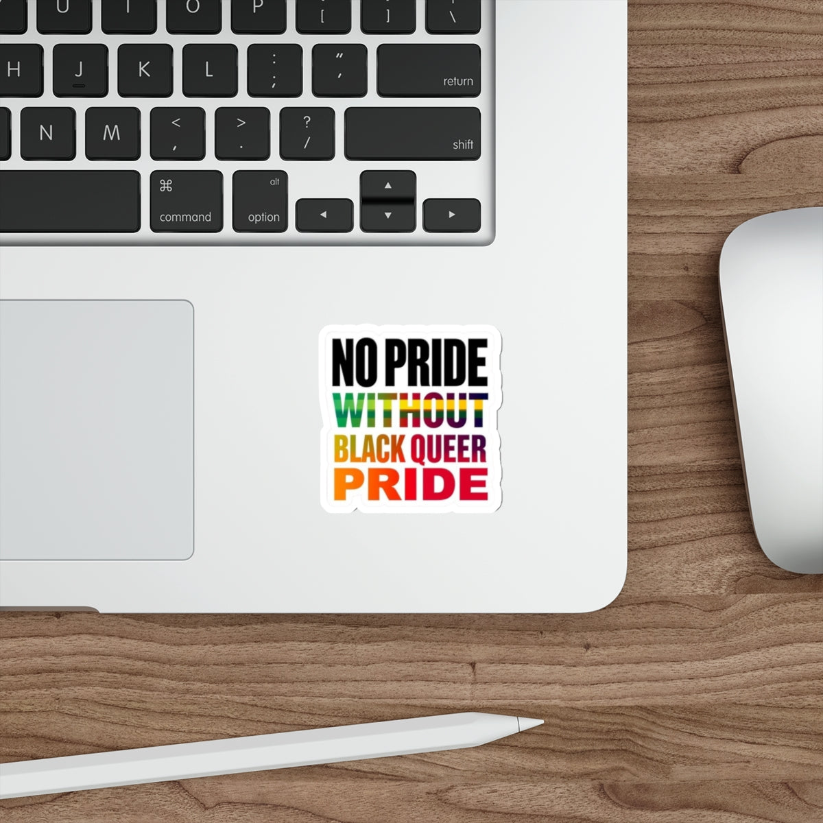 Die-Cut Stickers - NO PRIDE WITHOUT BLACK QUEER PRIDE