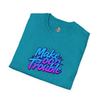 Make Good Trouble Blue Graphic Unisex T-Shirt - Fun & Bold Design for Everyday Wear