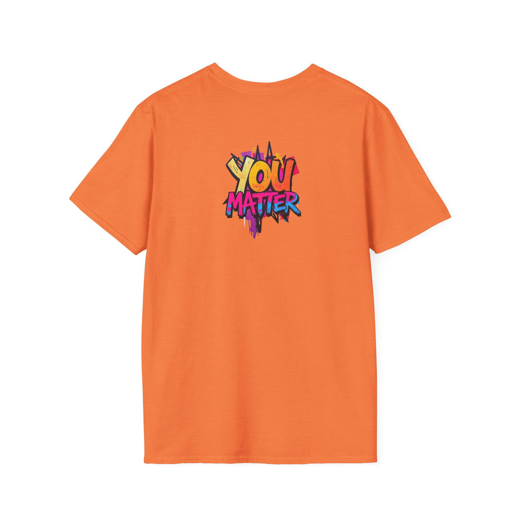 You Matter, You Are Enough. Unisex Softstyle T-Shirt