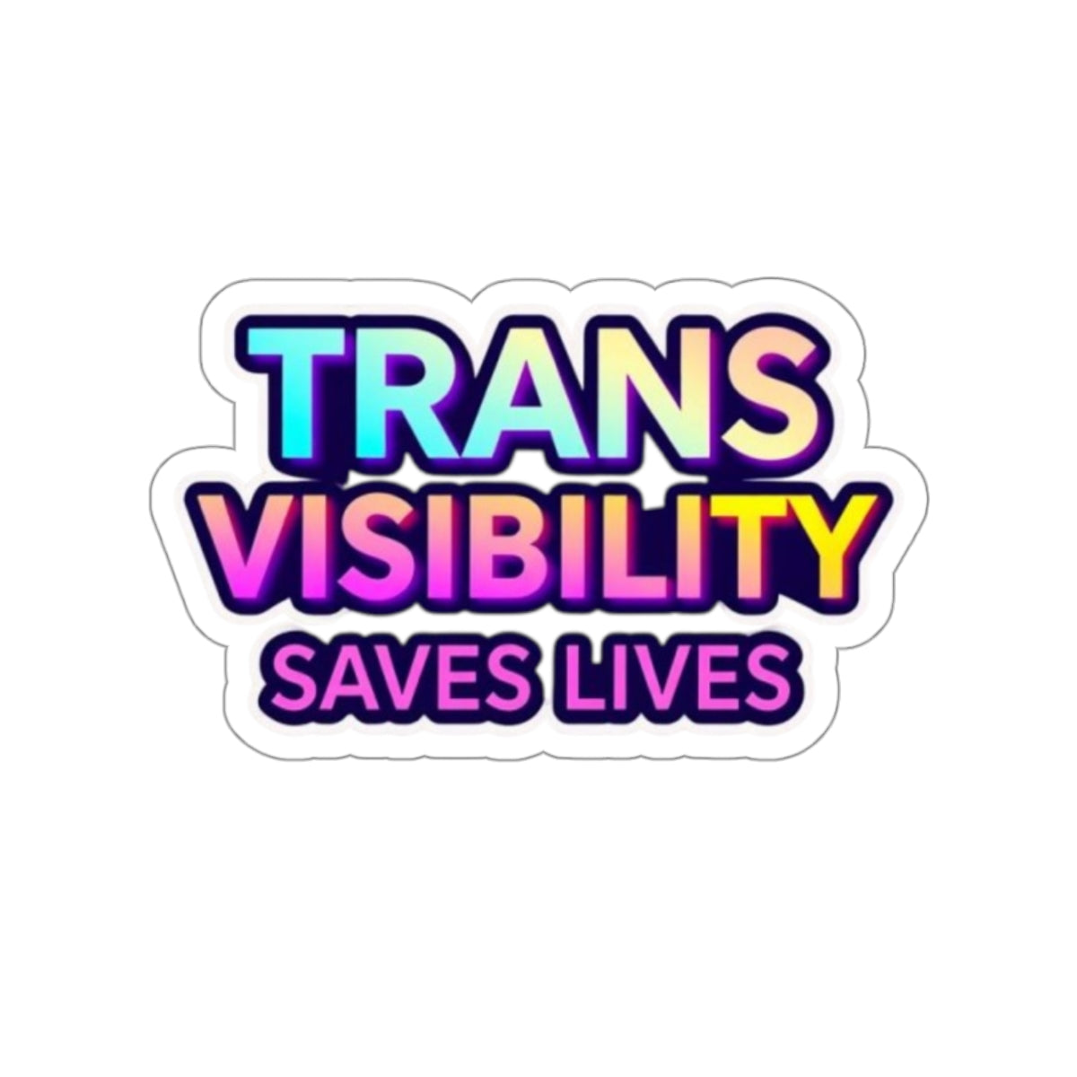 Die-Cut Stickers - TRANS VISIBILITY SAVES LIVES