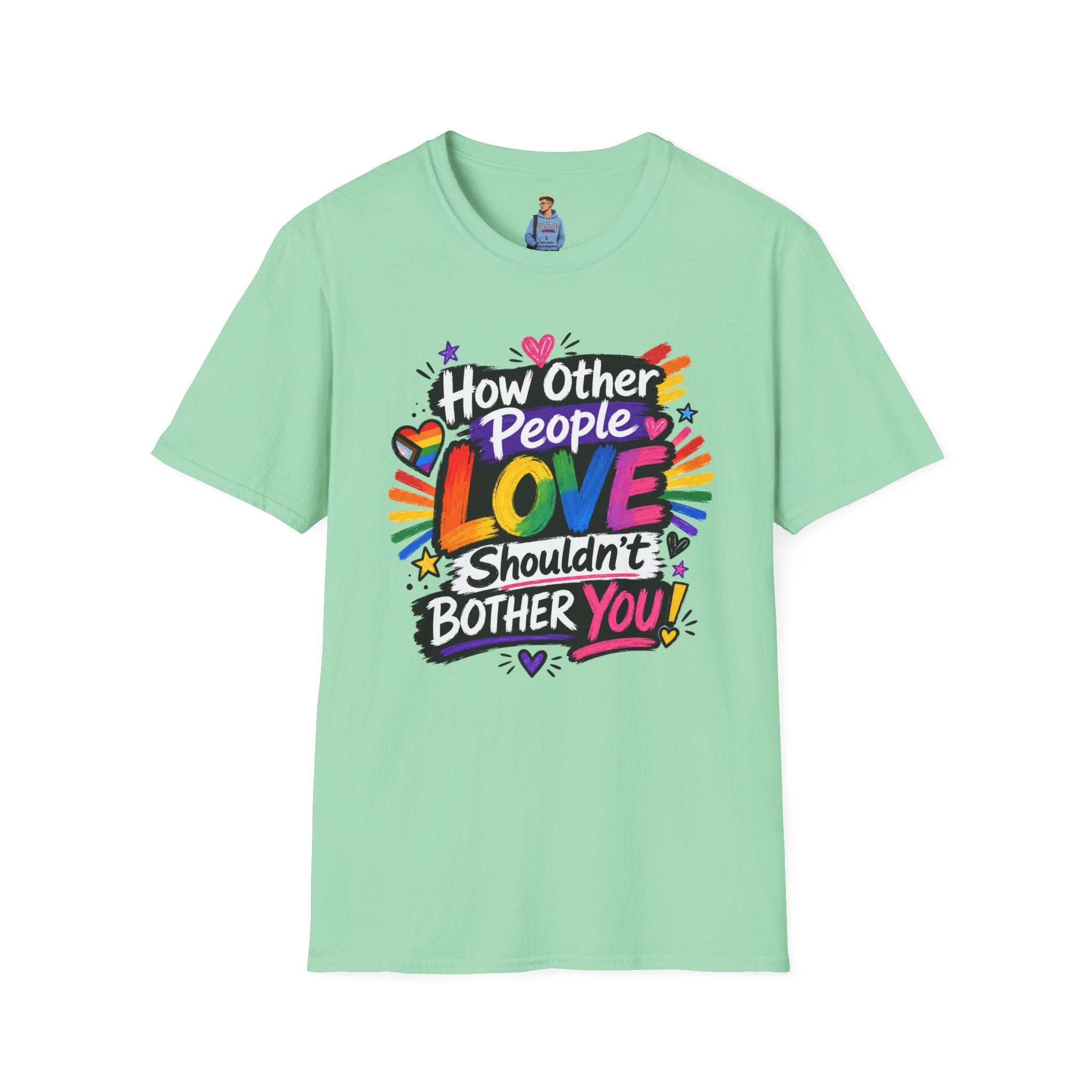 How Other People Love Rainbow T-Shirt — Inspirational LGBTQ+ Pride Tee