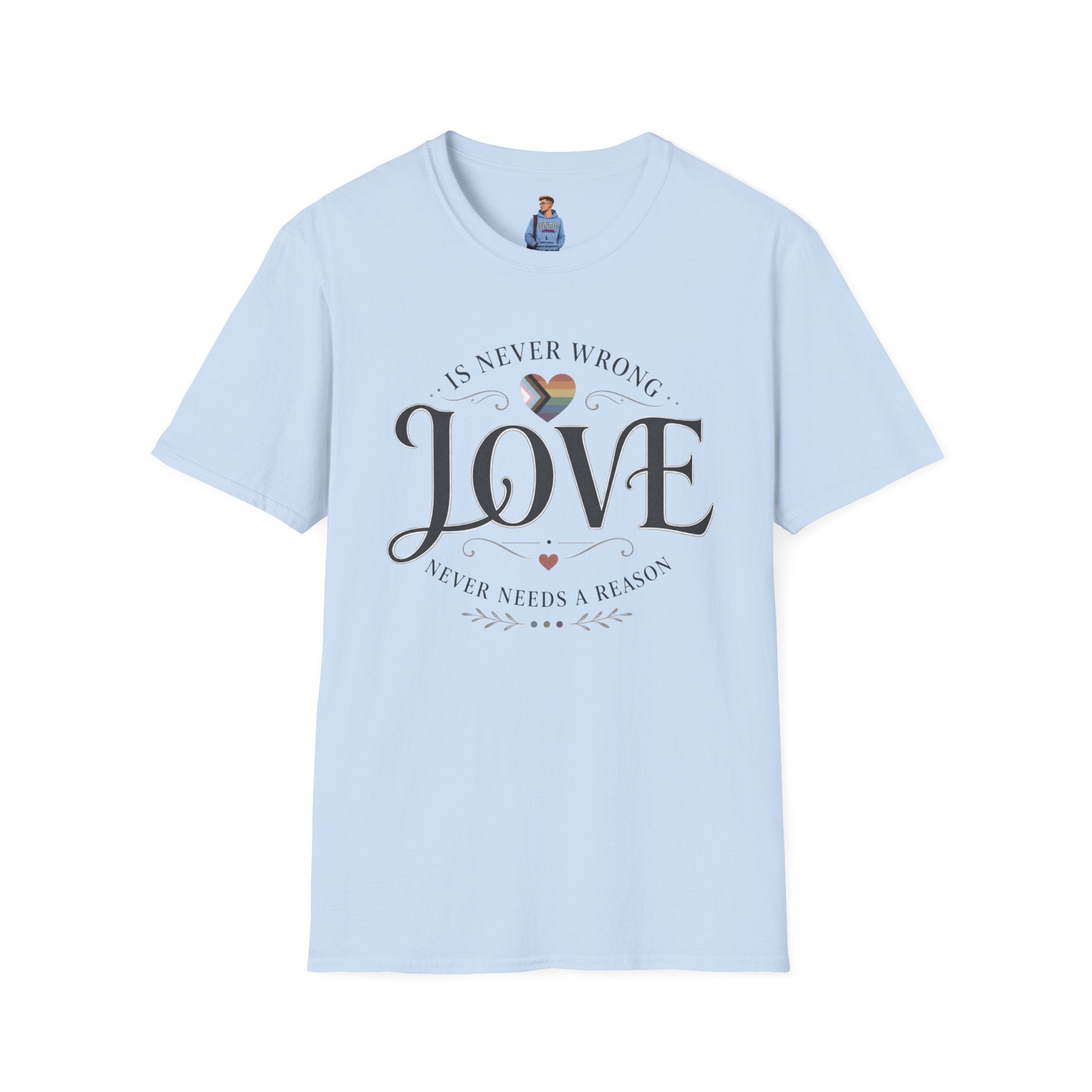 Love Is Never Wrong T-Shirt — LGBTQ+ Pride Heart Tee