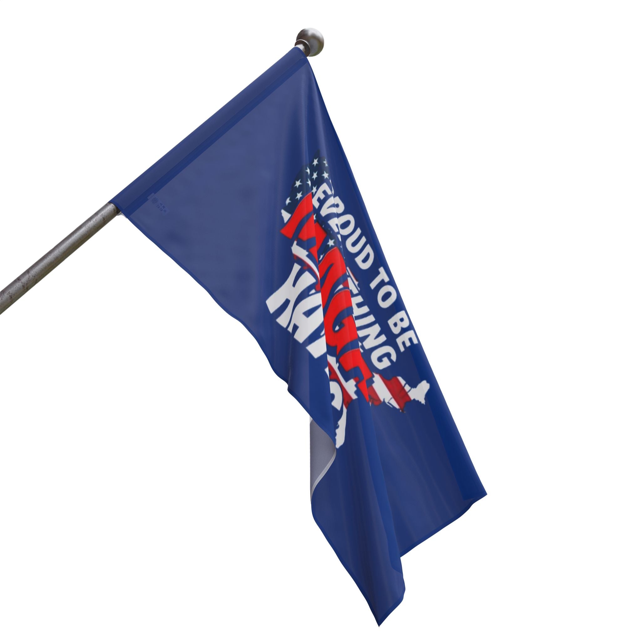 Proud to be Everything Maga Hates - Protest Flag