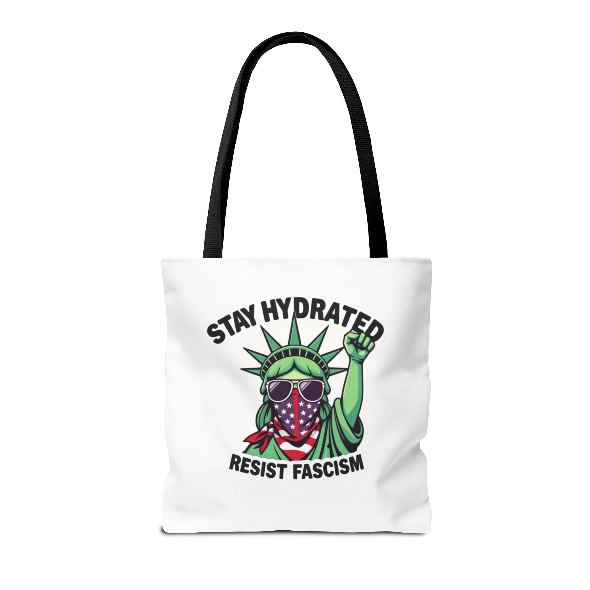 Stay Hydrated, Resist Fascism Design - Tote Bag