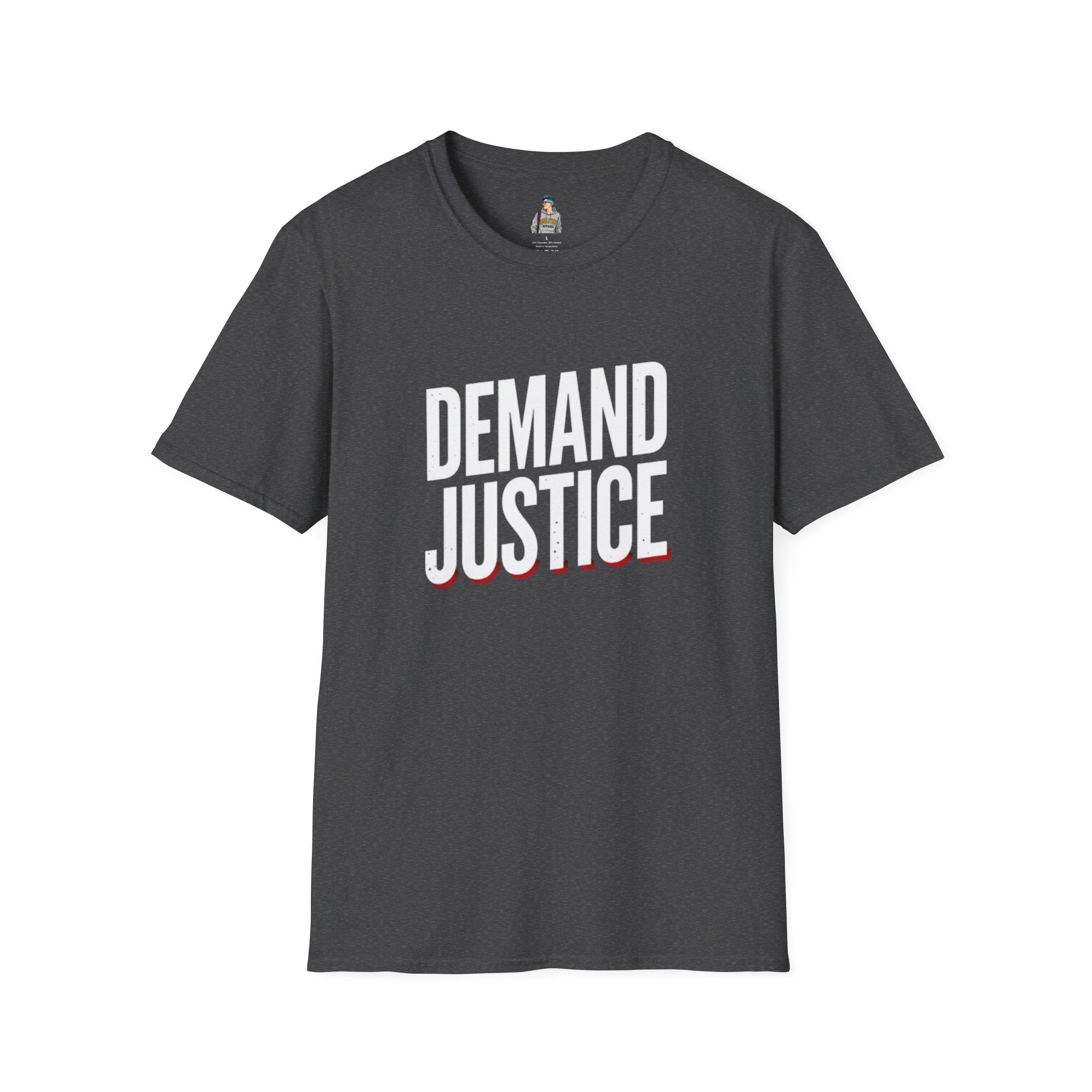 Demand Justice T-Shirt — Bold Protest Tee for Activists & Social Justice Supporters
