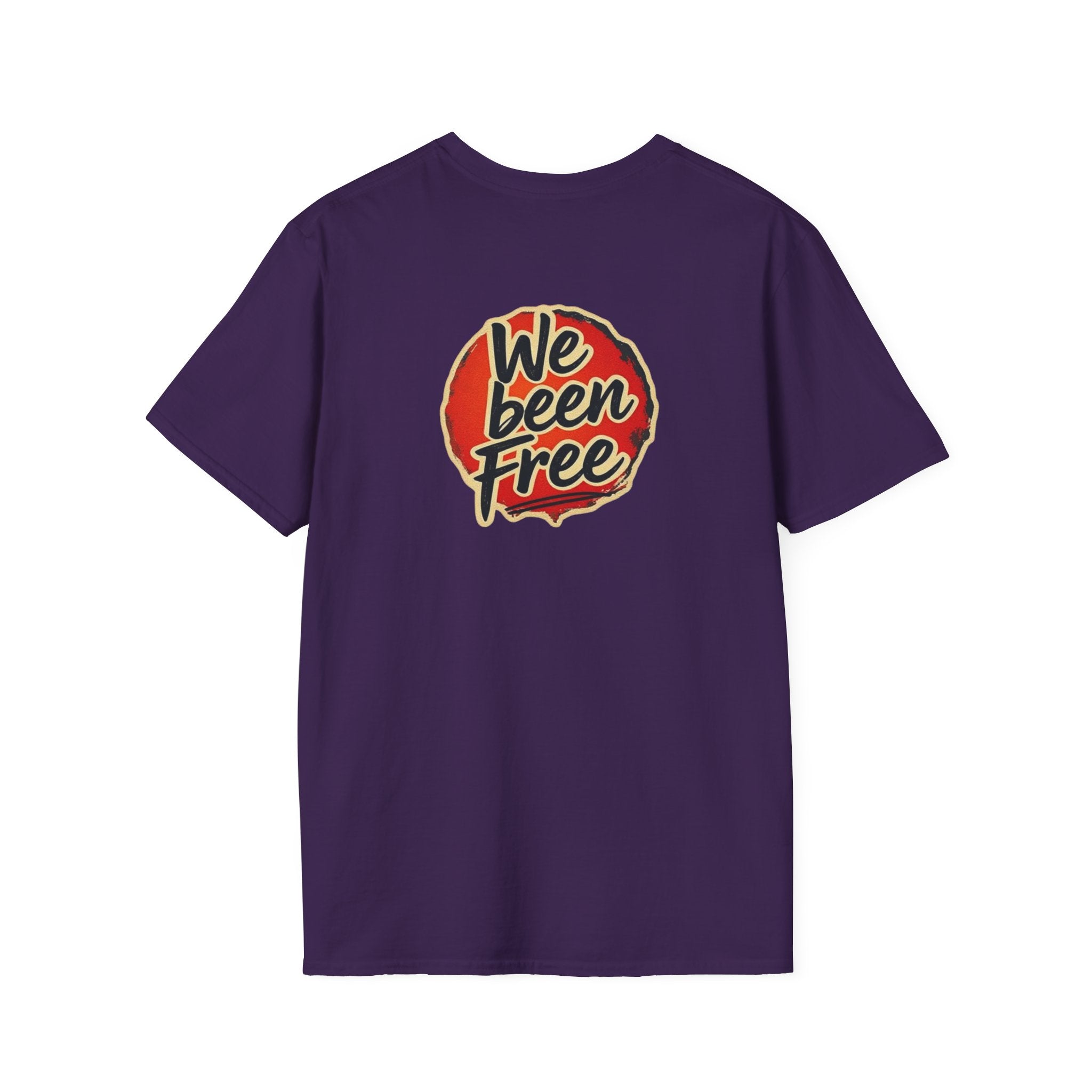 We Been Free Unisex Softstyle T-Shirt