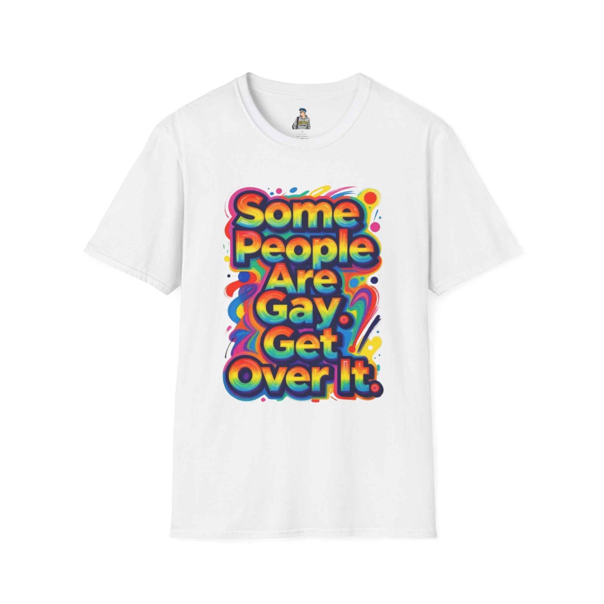 Some People Are Gay Get Over It T-Shirt — Rainbow Pride Statement Tee