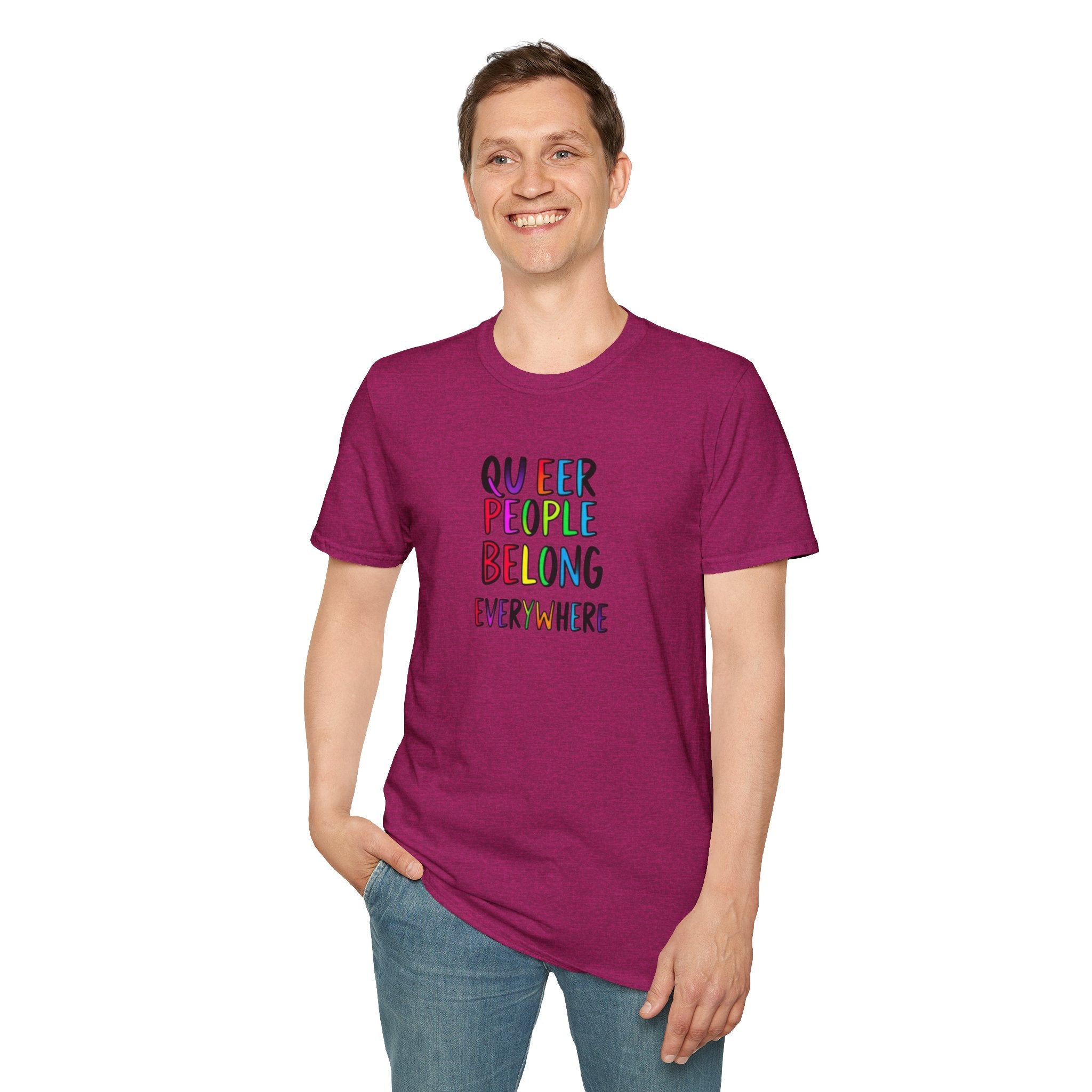 Queer People Belong Everywhere t-shirt
