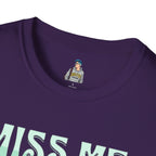 Miss Me With That MAGA Shit Unisex Softstyle T-Shirt