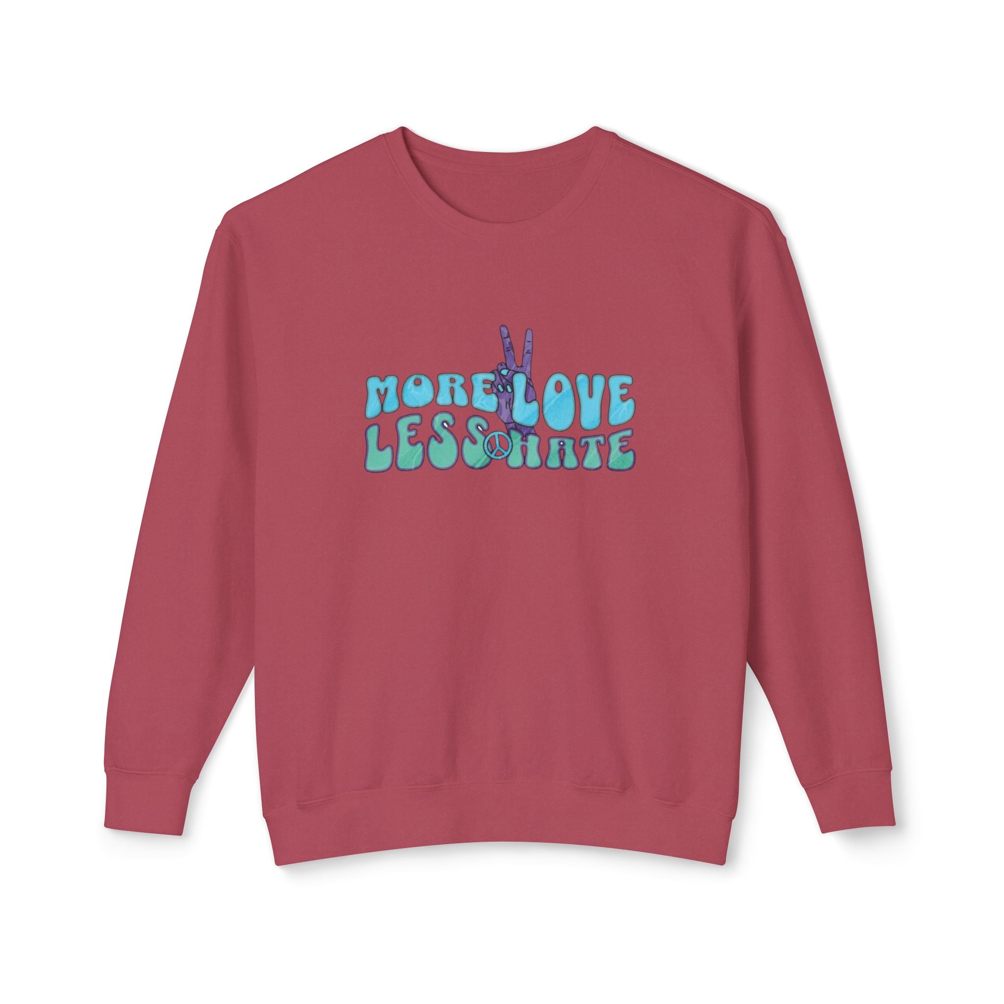 Unisex Lightweight Crewneck Sweatshirt -More Love Less Hate